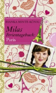 [Rezension] Milas Ferientagebuch: Paris – Bianka Minte-König