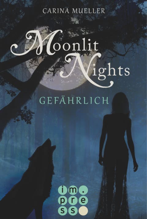 [Rezension] Moonlit Nights: Gefährlich – Carina Müller