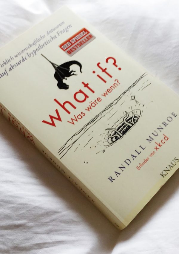 [Rezension] what if? Was wäre wenn – Randall Munroe