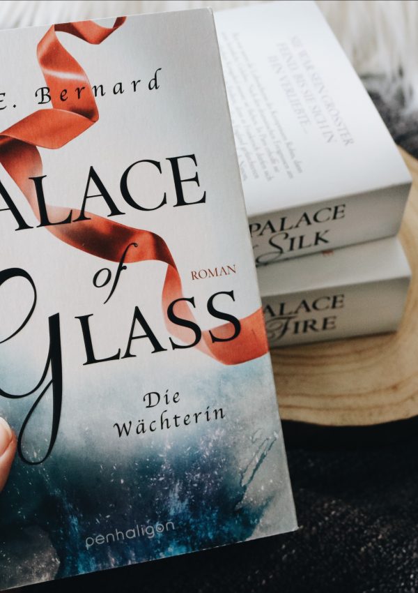Rezension | Palace of Glass: Die Wächterin – C.E. Bernard